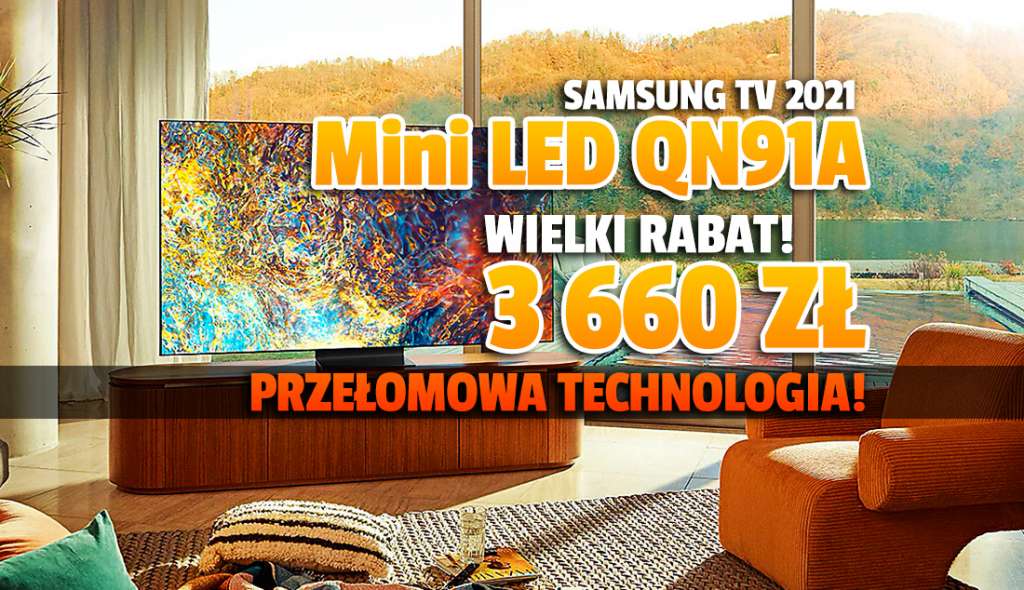 Wow! Nowa technologia obrazu Mini LED aż 3660 zł taniej! Topowy TV Samsung Neo QLED QN91A w wielkiej promocji - gdzie?