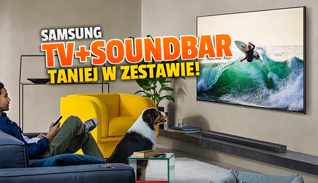 Soundbar w znacznie niższej cenie przy zakupie telewizora Samsung! Jaki zestaw kupimy najtaniej?