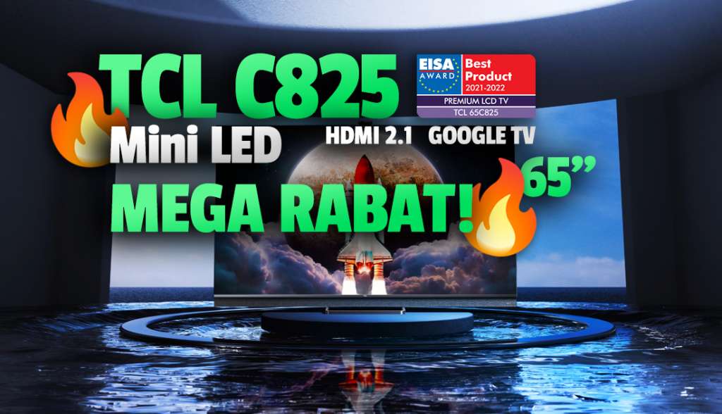 Najnowszy, wielki telewizor Mini LED w najniższej cenie w Polsce! Flagowy TCL C825 65" z nagrodą EISA "Premium LCD TV" - gdzie kupić?