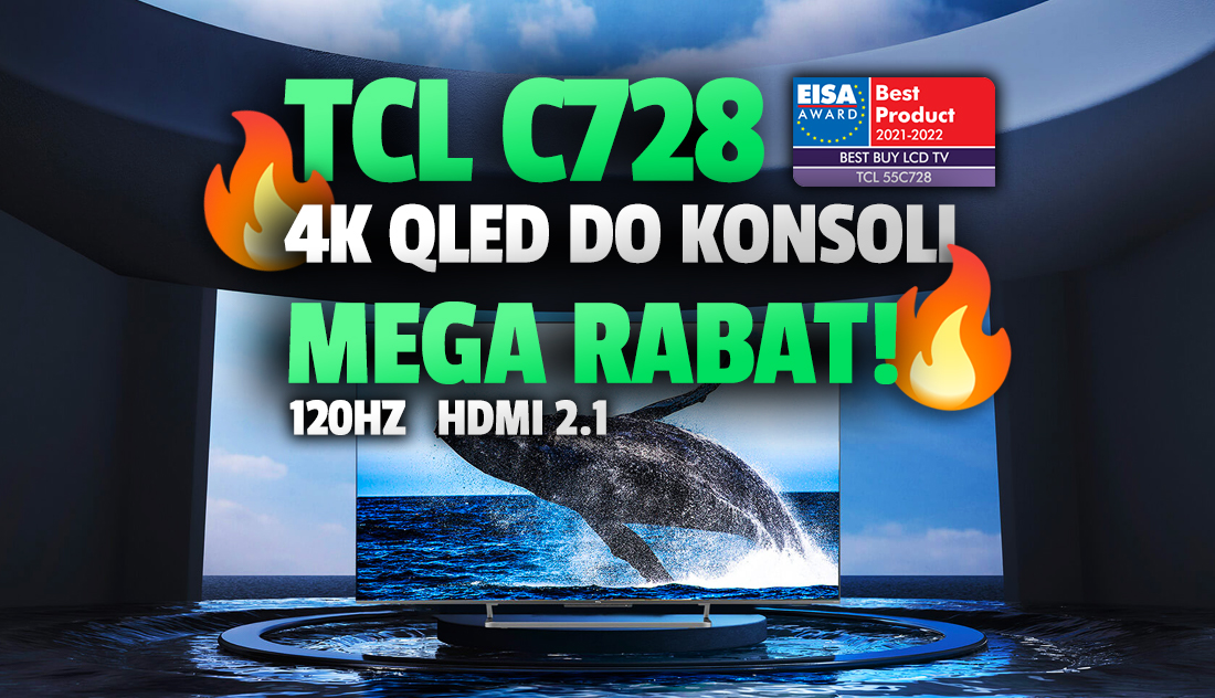 Jeden z najlepszych i najlepiej wycenionych TV do konsoli w 2021 roku – TCL C728 – rekordowo tanio na święta! Gdzie?