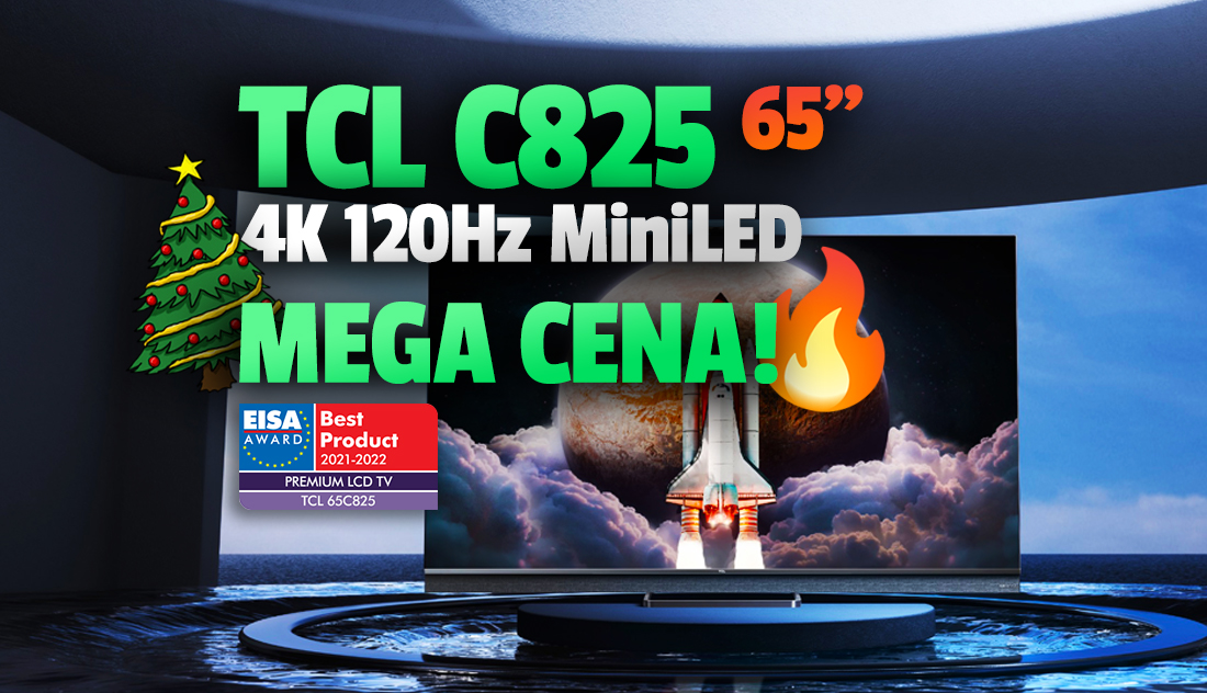 Wielki telewizor Mini LED najtaniej na święta! Wyjątkowy TCL C825 65″ z nagrodą EISA “Premium LCD TV” – gdzie?