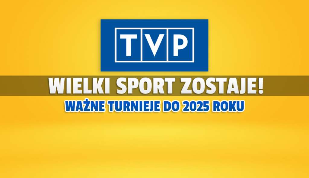 TVP obroniło prawa do ważnych wydarzeń sportowych! Wielkie rozgrywki do 2025 roku na antenach publicznego nadawcy