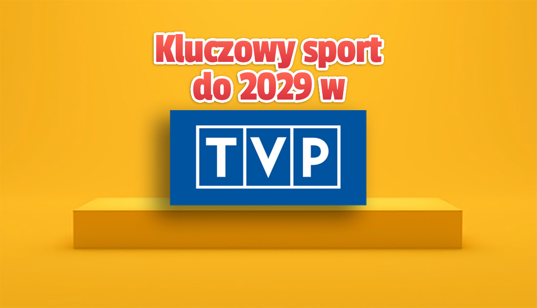 TVP zgarnęło dla siebie kluczowe imprezy sportowe aż do 2029 roku! Tych wydarzeń nie zobaczymy nigdzie indziej