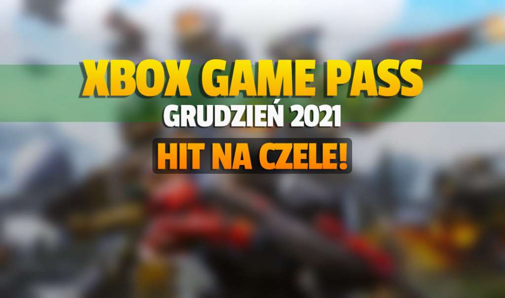 Xbox Game Pass: w co grać w grudniu! Microsoft ujawnił wielką listę nowości - potężny hit na czele!