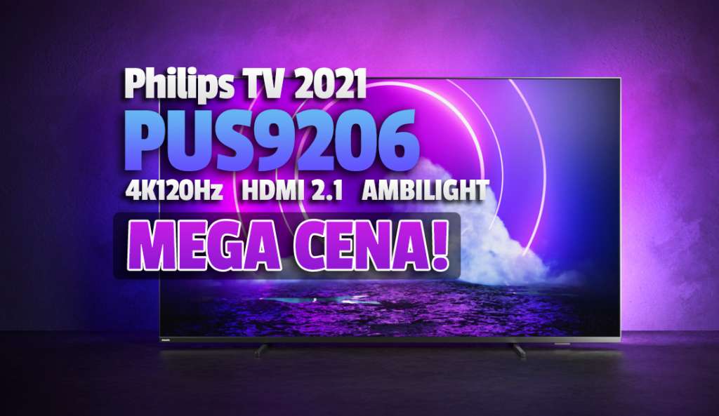 Nowy TV 4K 120Hz z Ambilight i HDMI 2.1 w mega niskiej cenie na Nowy Rok! Okazja do zakupu Philips PU9206 - gdzie?