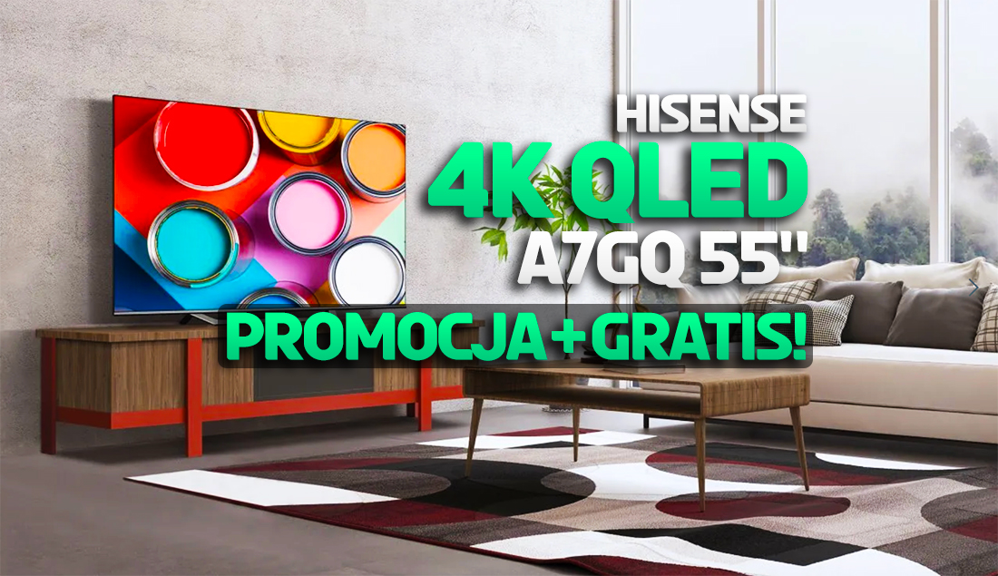 Telewizor Hisense 4K QLED idealny do filmów w super promocji! Rabat i świetny gratis w zestawie - gdzie kupić?