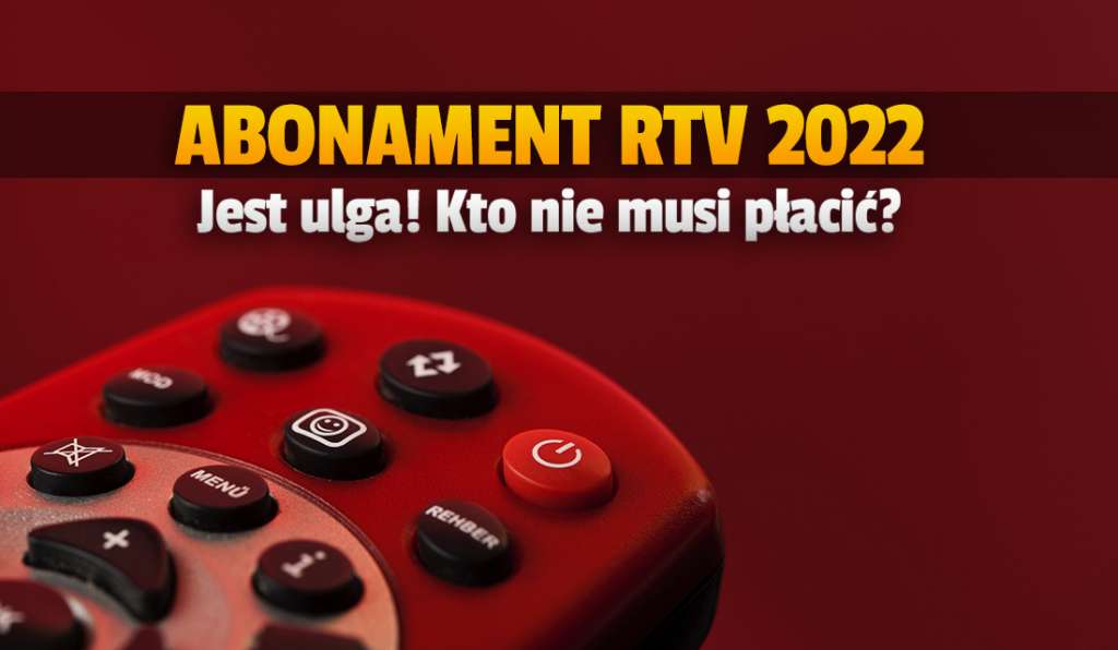 Abonament RTV: można zapłacić mniej, ale czas się kończy! Ostatnie dni na skorzystanie z ulgi 2022 - jak?