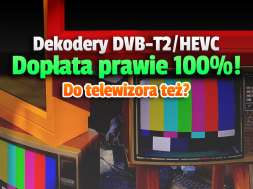 dekodery dvb-t2 hevc telewizory dopłata okładka