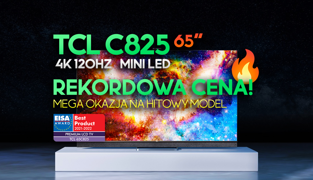 TV TCL w nowej technologii Mini LED w rekordowo niskiej cenie. Na pokładzie HDMI 2.1, 120Hz i nagroda EISA dla telewizora premium!
