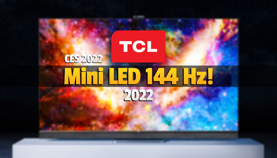 TCL ogłasza nowe telewizory 4K Mini LED z ekranem… 144Hz! Nowa era dla graczy – kiedy premiera sklepowa?