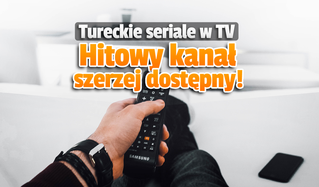 Hitowy kanał HD z tureckimi serialami powiększa zasięg w Polsce! Można go oglądać w kolejnych miejscach – gdzie?
