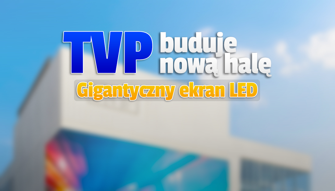 Powalającej wielkości i jakości zewnętrzny ekran 3D LED w nowej, potężnej siedzibie TVP! Grubo ponad 100 mln złotych inwestycji