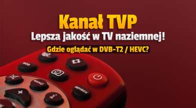 tvp rozrywka kanał telewizja naziemna dvb-t2 lepsza jakość okładka
