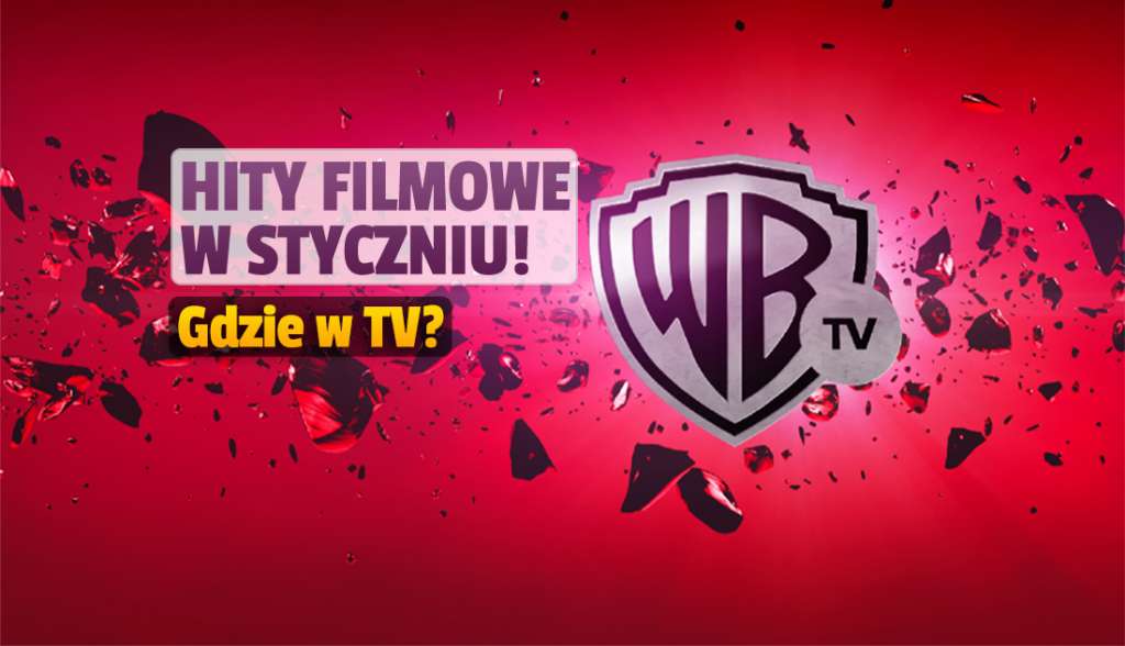 Hitowy kanał z filmami Warner TV zapowiedział wielkie hity na styczniowe wieczory! Gdzie znaleźć tę stację w TV?