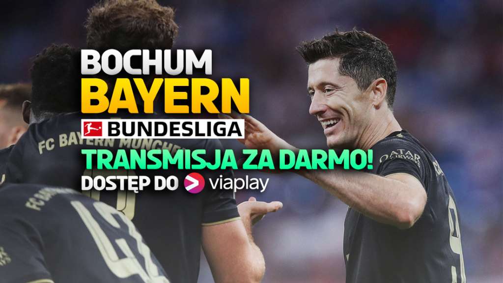 Mecz VfL Bochum - Bayern Monachium w Bundeslidze bez opłat! Dostęp do Viaplay teraz za darmo!