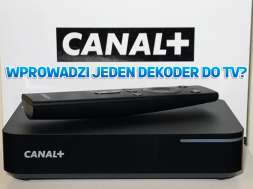 canal+ czy będzie nowy dekoder do telewizji okładka