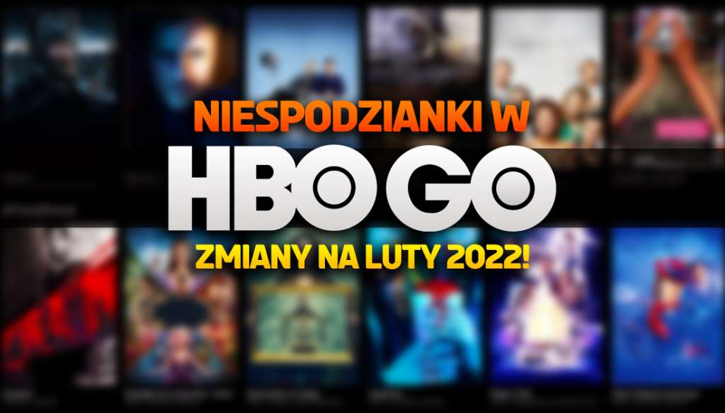 4 filmowo-serialowe niespodzianki w HBO GO! Nieoczekiwana zmiana planów na luty - co można teraz oglądać?