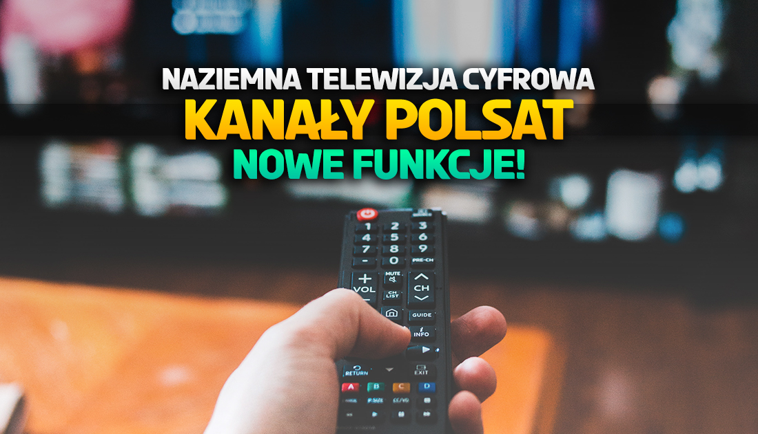 Nowości od Polsatu w naziemnej telewizji cyfrowej! Widzowie kanału zyskali nowe możliwości