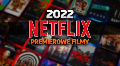 netflix filmy premiery 2022 co obejrzeć okładka