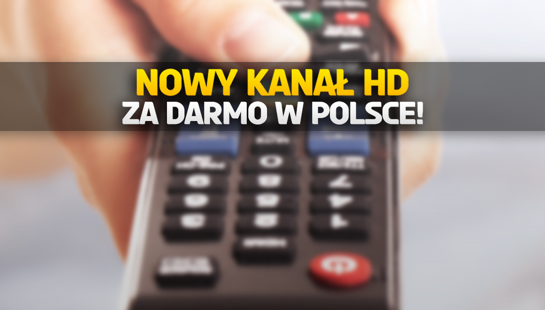 W Polsce został udostępniony nowy kanał nadający w jakości HD! Można odbierać za darmo – gdzie?