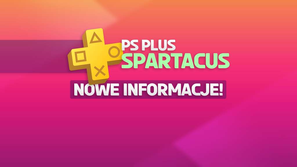 Sensacyjne wieści na temat PS Plus Spartacus! To nie będzie nowy Game Pass? Padł okres premiery usługi!