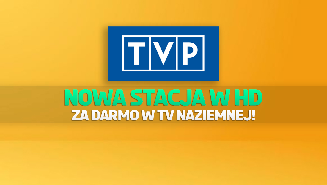 Kolejny kanał TVP udostępniony w jakości HD w telewizji naziemnej! To jedna z najpopularniejszych stacji