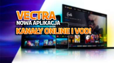 vectra tv online go nowa aplikacja kanały vod okładka