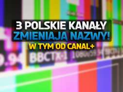 3 polskie kanały zmieniają nazwy okładka