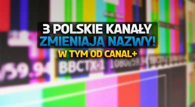 3 polskie kanały zmieniają nazwy okładka
