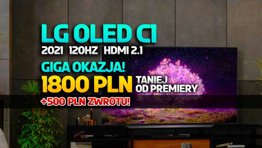 Gigantyczna wyprzedaż! Topowy telewizor LG OLED C1 120Hz w najniższej cenie od jesieni! Wielka okazja - gdzie?