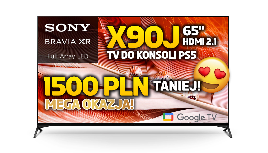Wielka okazja na duży TV do konsoli! Hitowy Sony X90J 65 cali aż 1500 zł taniej od premiery! Gdzie kupić?