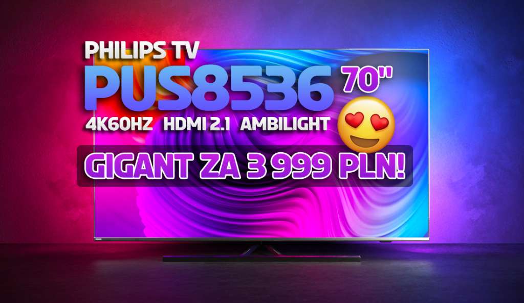 Giga okazja na wielki TV z podświetleniem Ambilight! Hitowy model Philips z ekranem 70 cali za 3999 złotych! Gdzie?