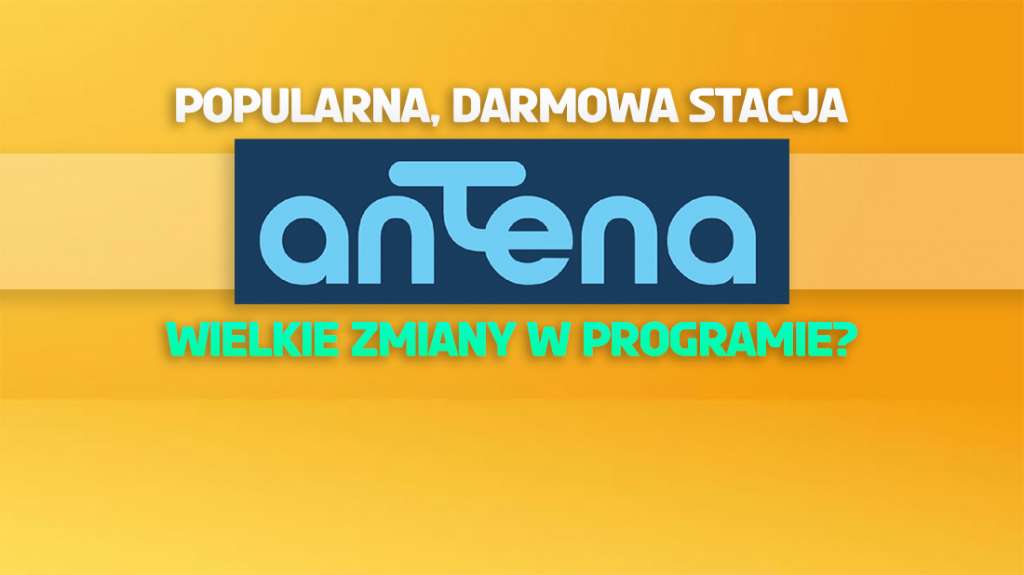 Wielkie nowości w programie Antena HD? Popularny, darmowy kanał będzie miał własne seriale! Jakie?