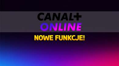 canal+ online nowe funkcje okładka