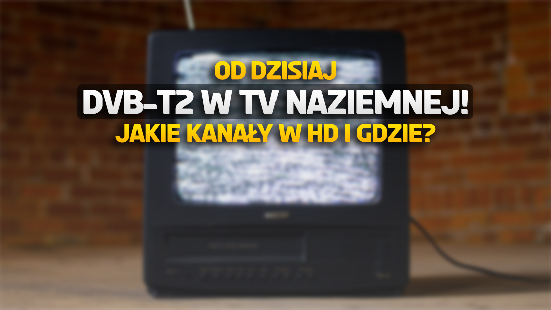 W poniedziałek wielkie zmiany w TV naziemnej – DVB-T2 wchodzi do 4 województw! Problemy z odbiorem – gdzie?