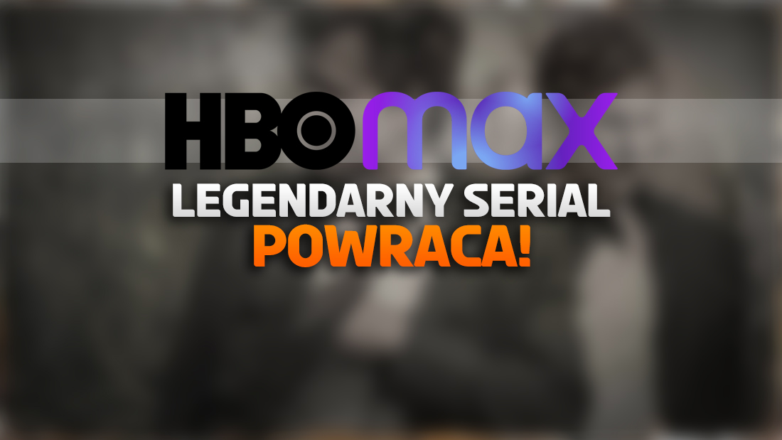 Legendarny serial powróci z nowym sezonem! Trafi do HBO Max – jest potwierdzenie!