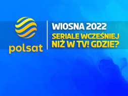 polsat box go seriale wcześniej niż w tv okładka