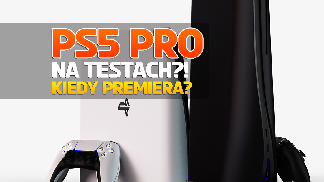 Jest dowód na istnienie PS5 Pro? Konsola trafia do testerów