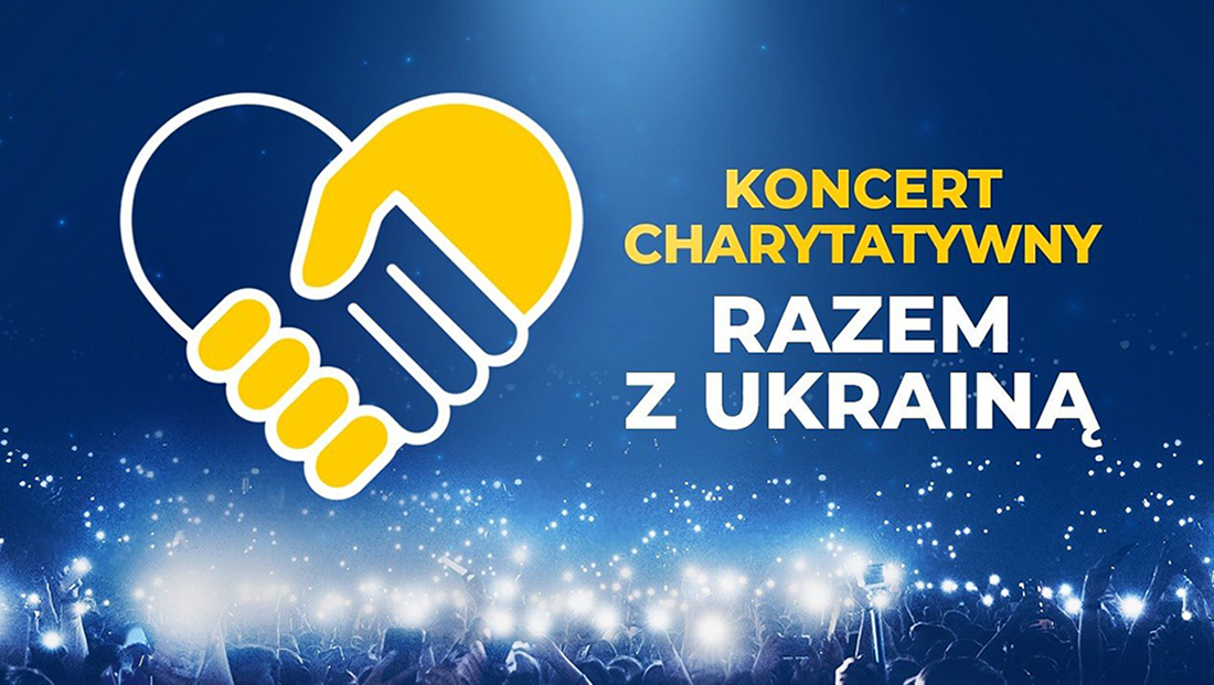 Koncert charytatywny “Razem z Ukrainą” już w tę niedzielę! Gdzie oglądać lub nabyć bilety?
