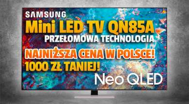 Samsung Neo QLED Mini LED QN85 55 cali promocja Media Expert marzec 2022 okładka