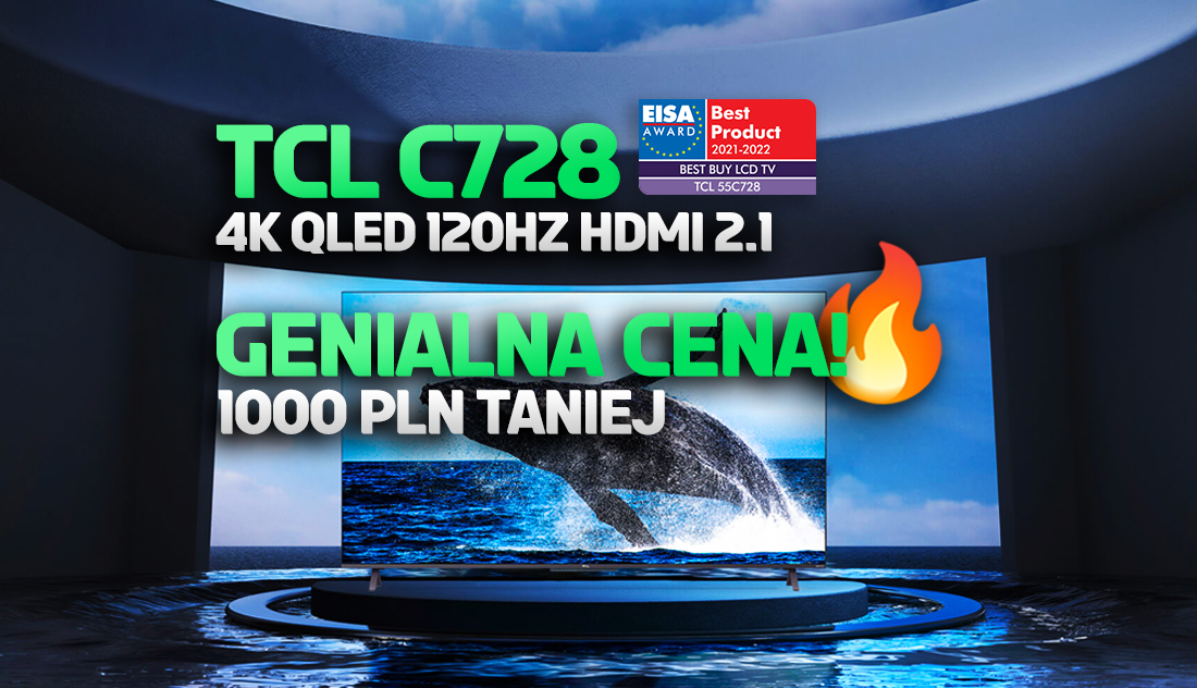 1000 zł rabatu na jeden z najlepszych telewizorów jakość/cena do konsoli! TCL C728 mega tanio, co za okazja! Gdzie?