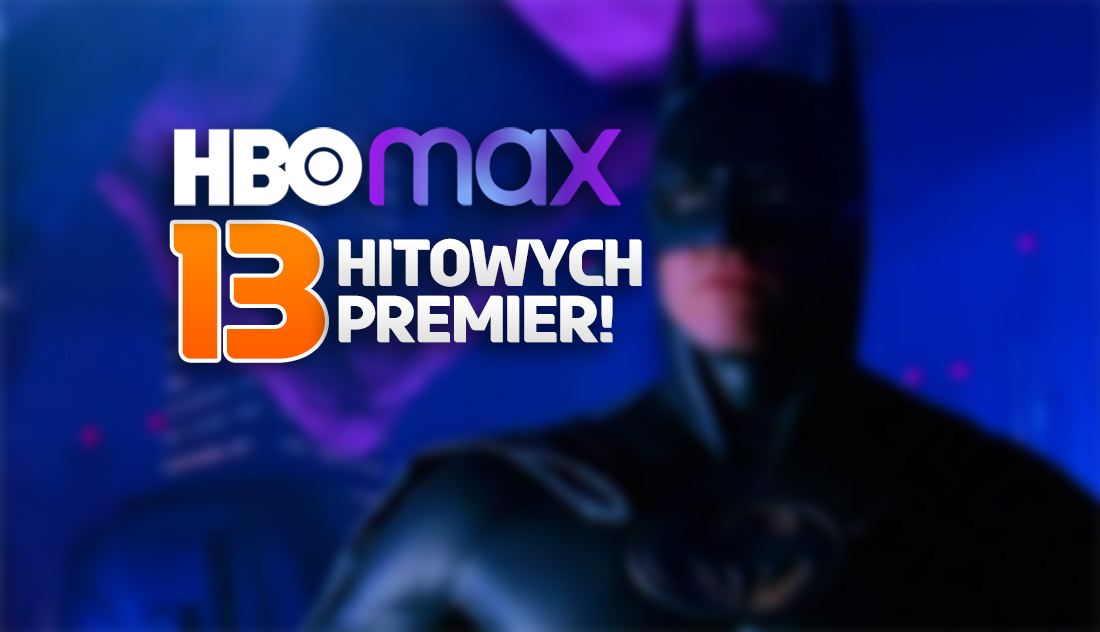 13 mega nowości w HBO Max w Polsce! Batman, Superman i inne super filmy i seriale już w ofercie!