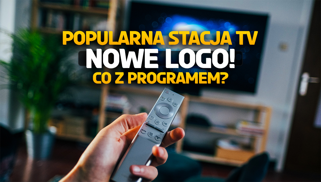 Popularny w Polsce kanał dostał nowe logo i ramówkę! Sprawdź, co się zmieniło. Gdzie oglądać?