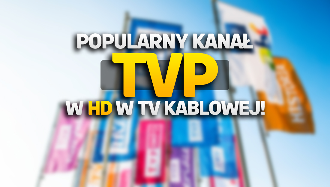 Popularny kanał TVP udostępniony w HD w kolejnej telewizji kablowej! Co to i gdzie można oglądać?