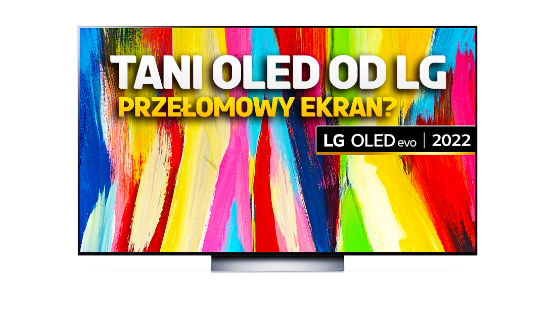 Niespodzianka dla fanów telewizorów OLED! Najnowszy, niedrogi model od LG dostanie przełomowy ekran!