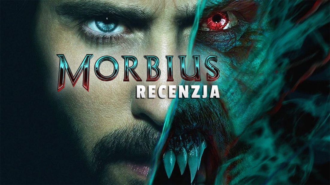 Morbius – hit czy kit? Recenzujemy najnowszy film z wampirzym wrogiem Spider-Mana!
