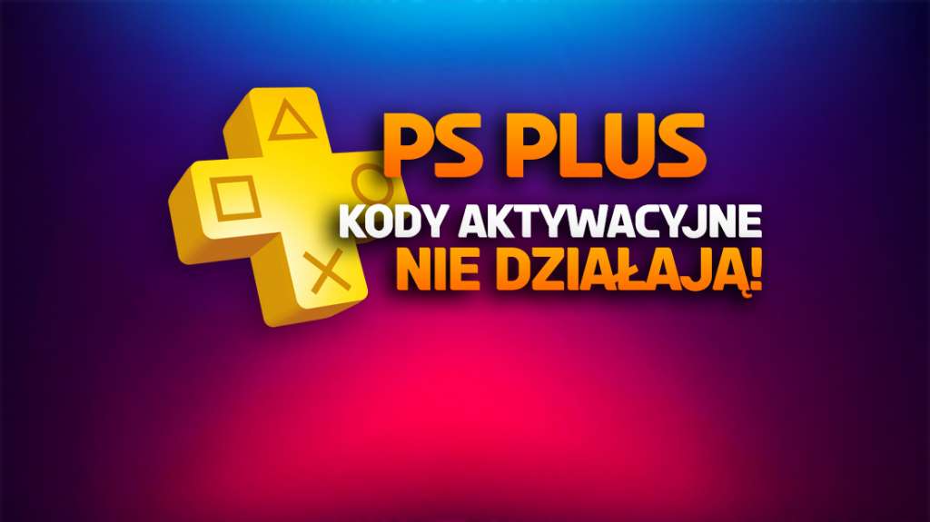 Nie możesz przedłużyć PlayStation Plus? Sony blokuje dostęp do usługi! Uwaga na kody