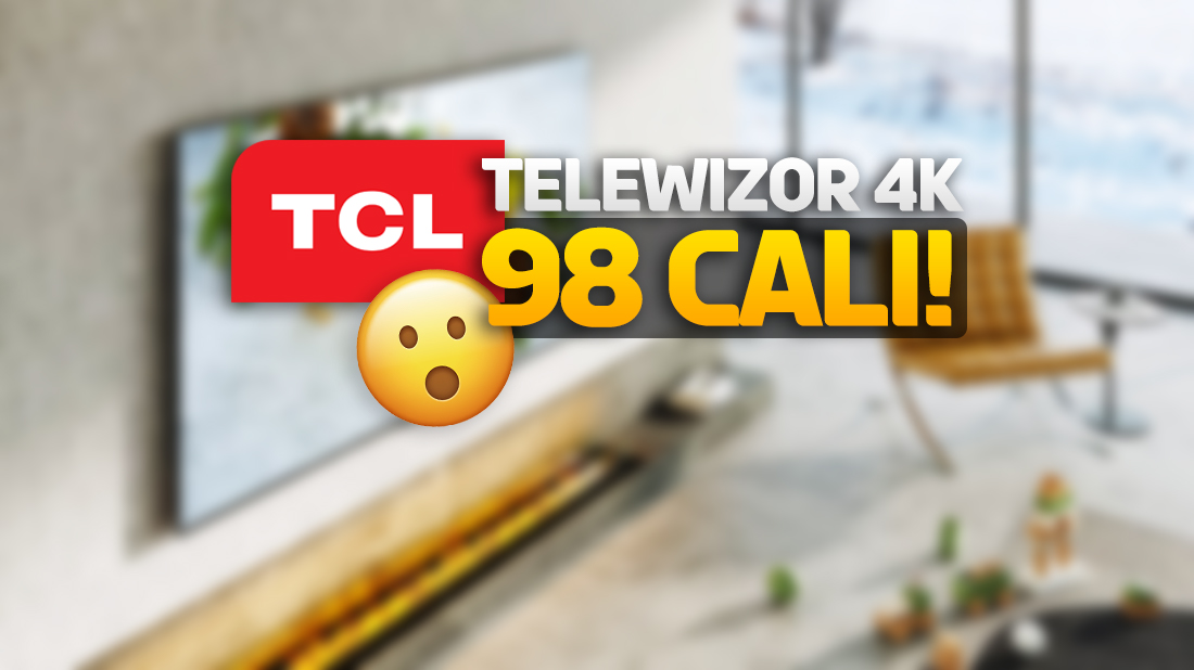 Rekordowo niska cena za potężny telewizor TCL 98 cali! Szokująco tanio, a do tego 20 rat 0%