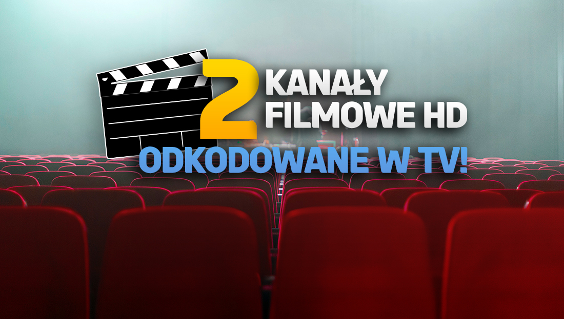 2 nowe kanały HD z kinowymi filmami z Hollywood od teraz za darmo w Polsce! Gdzie w telewizji?