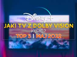 disney+ tv z dolby vision maj 2022 top 5 okładka
